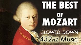 The Best Of Mozart  Slowed Down  432Hz  45 Hours [upl. by Lyford]