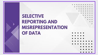 Selective reporting and misrepresentation of data [upl. by Ardnic]