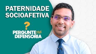 Paternidade socioafetiva O que é Como fazer o reconhecimento [upl. by Basilius]